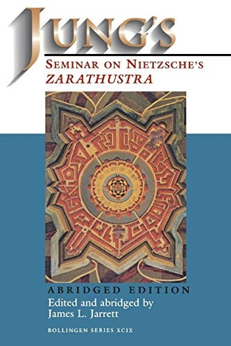 Jungs Seminar on Nietzsches Zarathustra  Abridged Edition (Paper Only) (Jung Seminars) [Abridged]