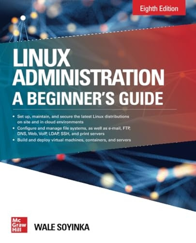 Linux Administration: A Beginner's Guide, Eighth Edition
