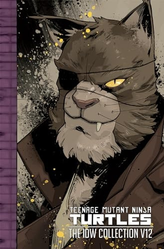 Teenage Mutant Ninja Turtles: The IDW Collection Volume 12