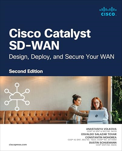 Cisco Catalyst SD-WAN:  Design, Deploy and Secure  your WAN (Networking  Technology)