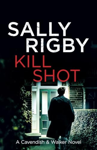 Kill Shot (Cavendish & Walker Novel A)