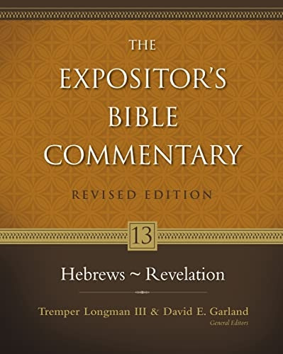 Hebrews-Revelation: 13 (Expositor's Bible Commentary)