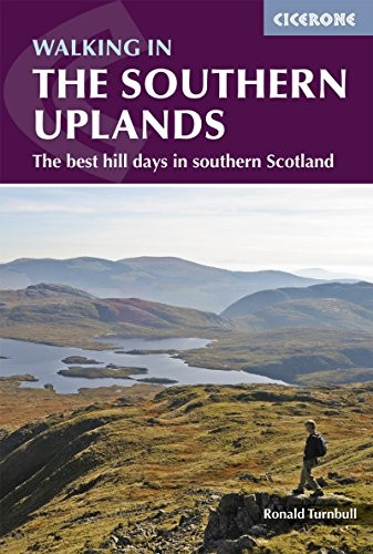 Walking in the Southern Uplands: 44 Best Hill Days in Southern Scotland (British Mountains)