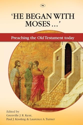 He began with Moses