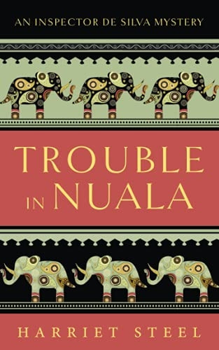 Trouble in Nuala (The Inspector de Silva Mysteries)