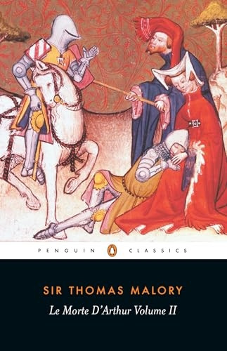 Le Morte D'Arthur  Volume Two (Penguin Classics)