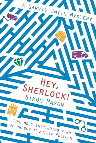 Hey Sherlock! (The Garvie Smith Mysteries)