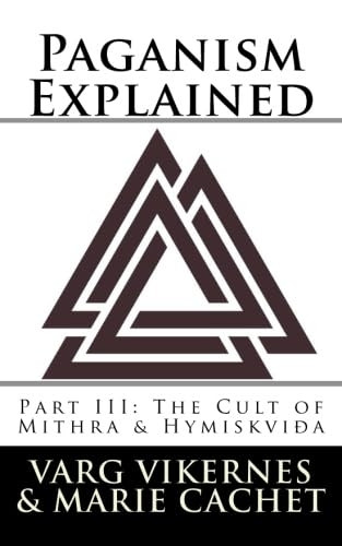 Paganism Explained, Part III