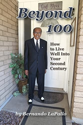 Beyond 100: How To Live Well Into Your Second Century