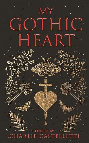 My Gothic Heart (Macmillan Collector's Library)