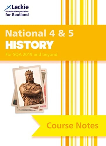 National 4/5 History Course Notes (Course Notes for SQA Exams) (Course Notes for SQA Exams)