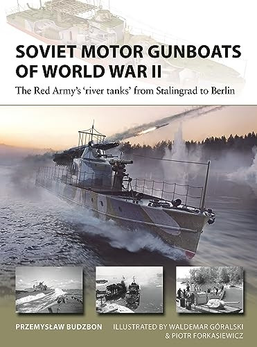 Soviet Motor Gunboats of World War II: The Red Army's