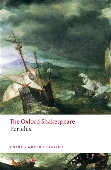 The Oxford Shakespeare: Pericles (Oxford World's Classics)