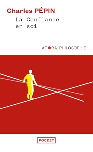 La Confiance En Soi. Une Philosophie