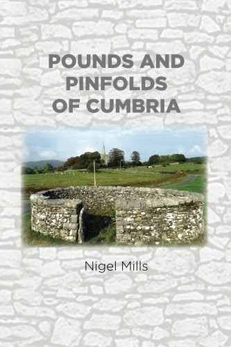 Pounds and Pinfolds of Cumbria