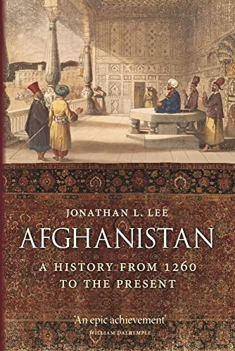 Afghanistan: A History from 1260 to the Present, Expanded and Updated Edition