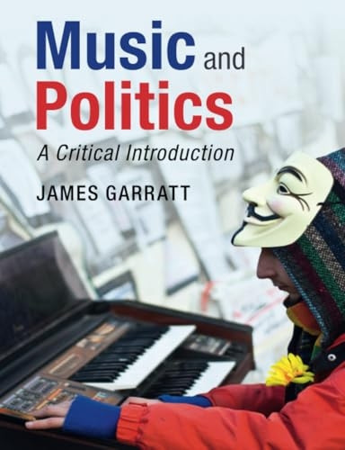 Music and Politics: A Critical Introduction