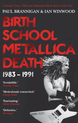 Birth School Metallica Death: 1983-1991