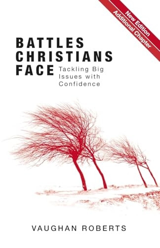 Battles Christians Face (New Ed)