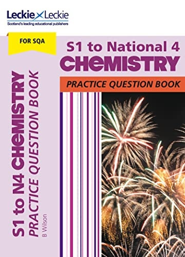 Practice Question Book for CfE and SQA - S1 to National 4 Chemistry Practice Question Book (Practice Question Book for CfE and SQA)