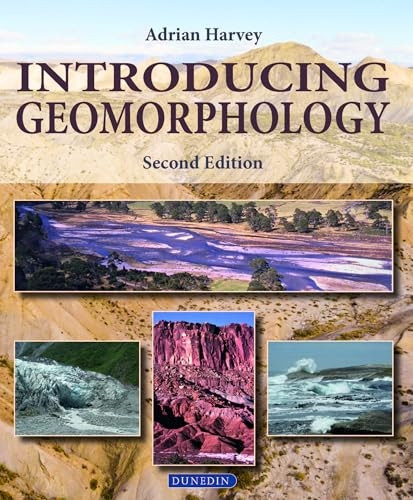 Introducing Geomorphology: A Guide to Landforms and Processes (Introducing Earth and Environmental Sciences)