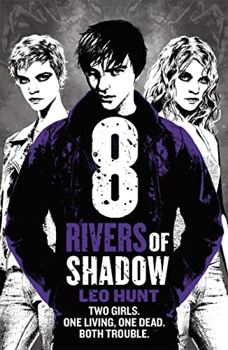 Eight Rivers of Shadow: Thirteen Days of Midnight Trilogy Book 2 - Thirteen Days of Midnight trilogy