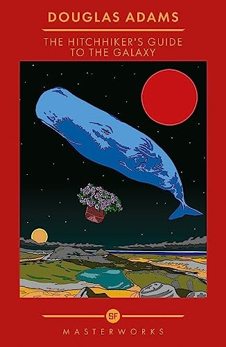 The Hitchhiker's Guide To The Galaxy (S.F. Masterworks)