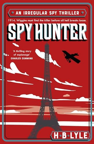 Spy Hunter: a thriller that skilfully mixes real history with high-octane action sequences and features Sherlock Holmes (Irregular The)
