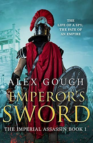 Emperor's Sword: An unputdownable novel of Roman adventure (The Imperial Assassin)