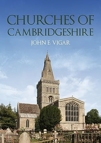 Churches of Cambridgeshire (Churches of ...)
