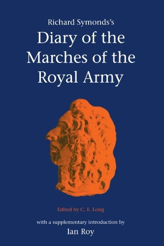 Richard Symond's Diary of the Marches of the Royal Army
