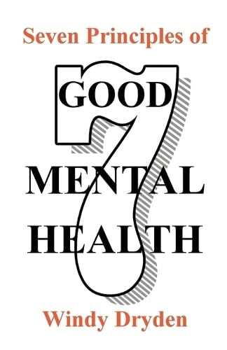 Seven Principles of Good  - Mental Health (Seven  - Principles)