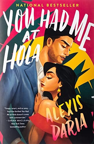 You Had Me at Hola: A Novel