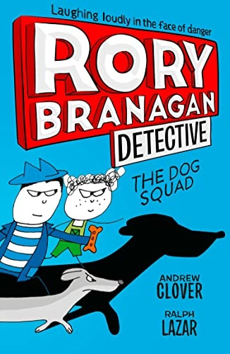 The Dog Squad (Rory Branagan (Detective), Book 2) (Rory Branagan (Detective))
