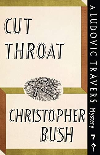 Cut Throat: A Ludovic  - Travers Mystery (The  - Ludovic Travers Mysteries)