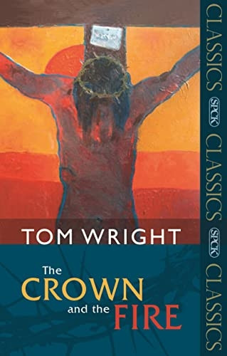 Crown and the Fire (Spck Classics)
