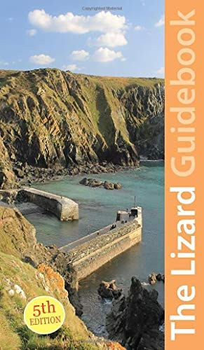 West Cornwall: The Lizard Guidebook: Helford, Coverack, Kynance, Mullion, Porthleven (Exploring Cornwall & Scilly)