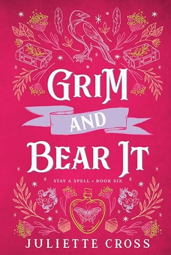 Grim and Bear It: Stay A Spell Book 6, Volume 6