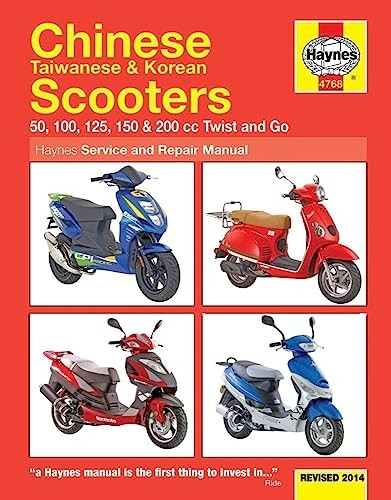 Chinese, Taiwanese & Korean Scooters Service and Repair Manual (Haynes Service and Repair Manuals)