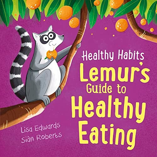 Healthy Habits: Lemur's Guide to Healthy Eating