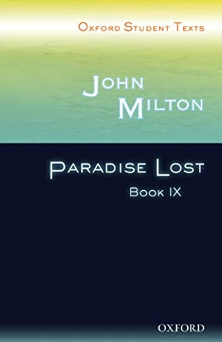 Oxford Student Texts: John Milton: Paradise Lost Book IX: Bk. 9 (New Oxford Student Texts)