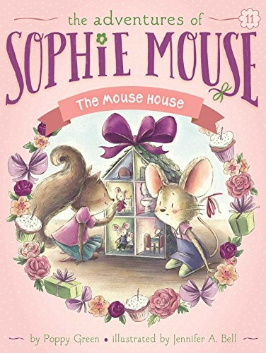 The Mouse House (The Adventures of Sophie Mouse)