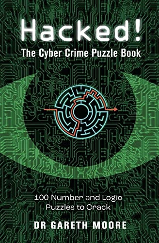 Hacked!: The Cyber Crime Puzzle Book - 100 Puzzles to Crack (Crime Puzzle Books)