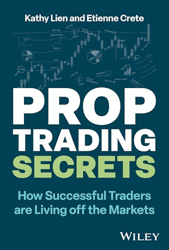 Prop Trading Secrets: How  Successful Traders Are  Living Off the Markets
