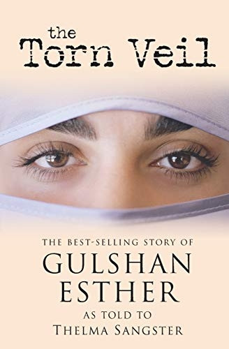 Torn Veil, The: The Best-Selling Story of Gulshan Esther