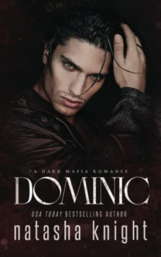 Dominic: A Dark Mafia Romance