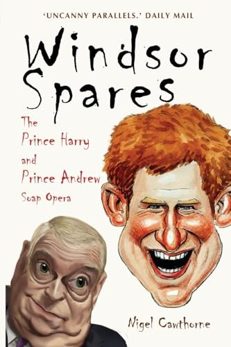 Windsor Spares: The Prince Harry and Prince Andrew Show!