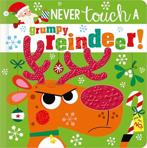 NEVER TOUCH A GRUMPY REINDEER! (Never Touch)