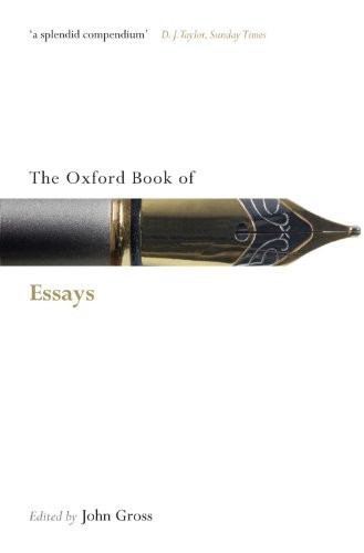 The Oxford Book of Essays (Oxford Books of Prose)