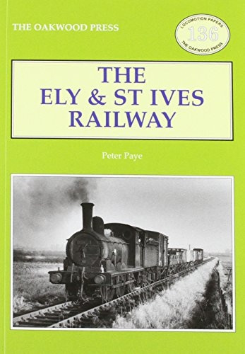 Ely & St Ives Railway (Locomotion Papers)